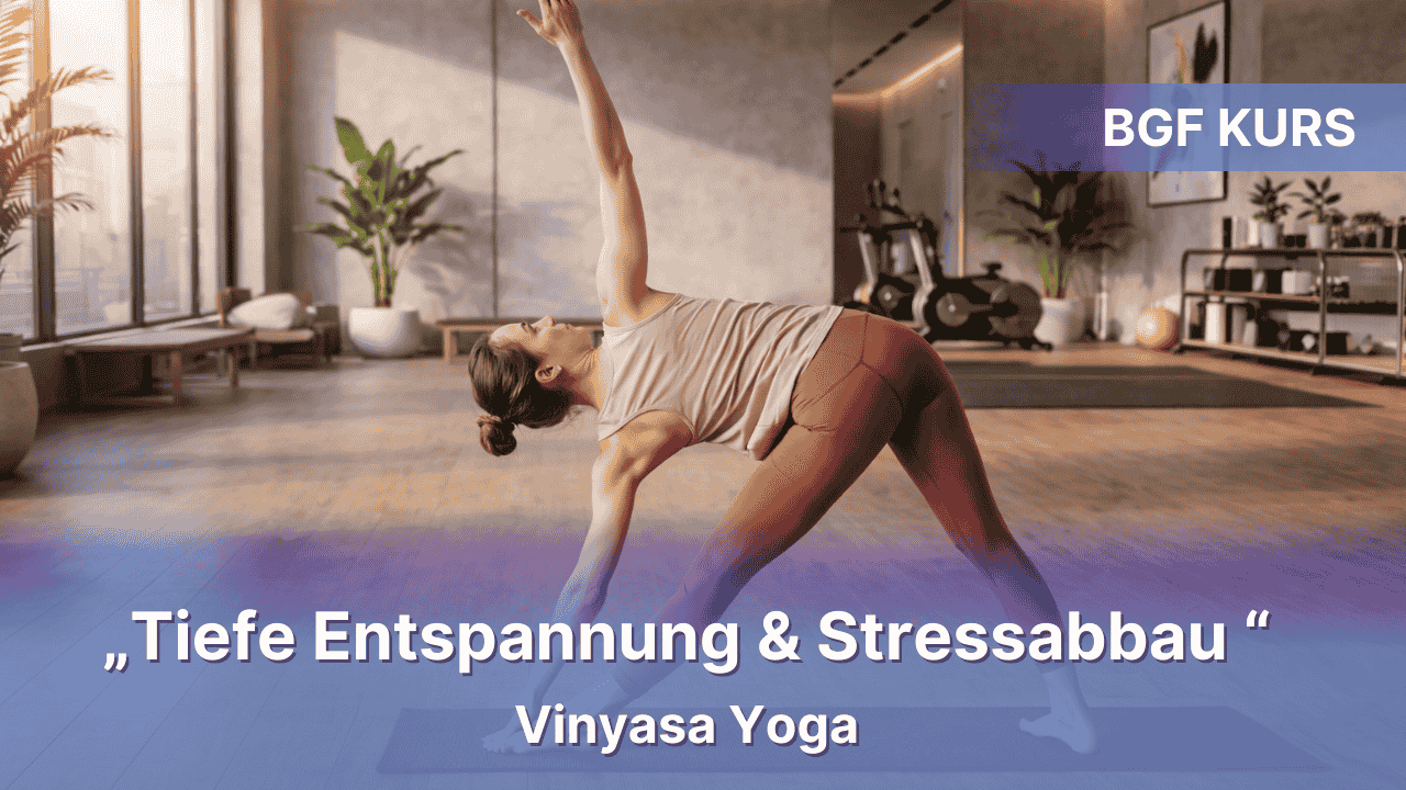 BGF – Gesundheitsführerschein online – Vinyasa Yoga – dynamischer Hatha Yoga (Onlinekurs)